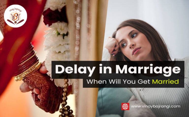 Delay in Marriage – When Will You Get Married