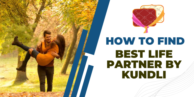 How to Find the Best Life Partner by Kundli?