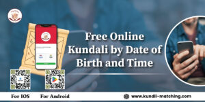 Create Free Online Kundli By Date Of Birth - Kundli Matching