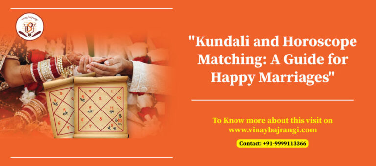 Kundali and Horoscope Matching: A Guide for Happy Marriages