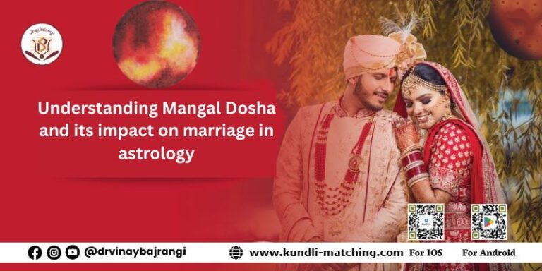 Understanding Mangal Dosha and its impact on marriage in astrology