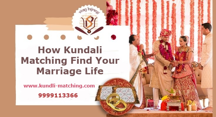 How Kundali Matching Find Your Marriage Life