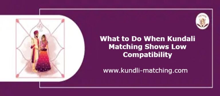 What to Do When Kundali Matching Shows Low Compatibility