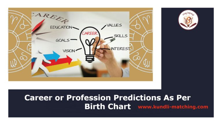 Career or Profession Predictions As Per Birth Chart