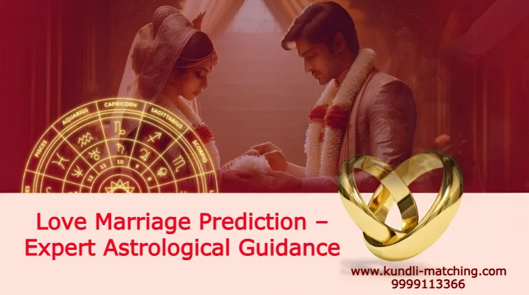 Love Marriage Prediction Expert Astrological Guidance